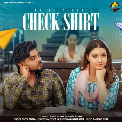 Check Shirt Bintu Pabra mp3 song free download, Check Shirt Bintu Pabra full album