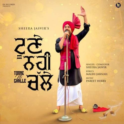 Toone Ni Challe Sheera Jasvir mp3 song free download, Toone Ni Challe Sheera Jasvir full album