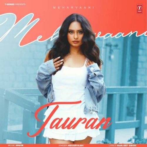 Tauran Meharvaani mp3 song free download, Tauran Meharvaani full album