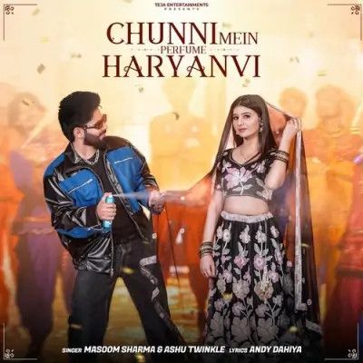 Chunni Mein Masoom Sharma, Ashu Twinkle mp3 song free download, Chunni Mein Masoom Sharma, Ashu Twinkle full album