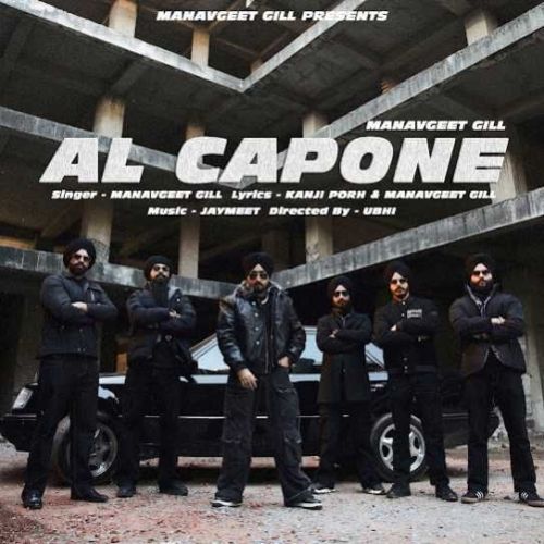 AL Capone Manavgeet Gill mp3 song free download, AL Capone Manavgeet Gill full album