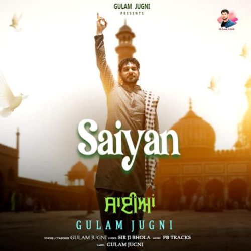 Saiyan Gulam Jugni mp3 song free download, Saiyan Gulam Jugni full album