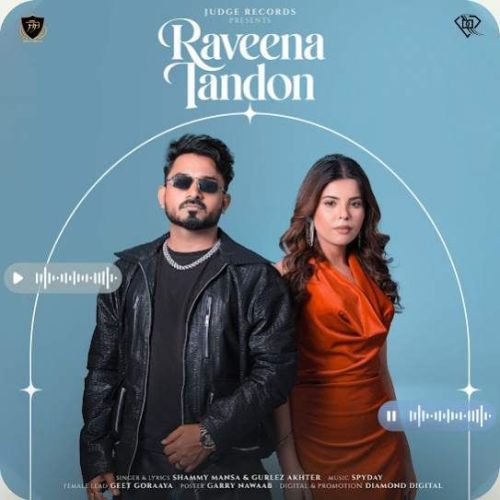 Raveena Tandon Shammy Mansa mp3 song free download, Raveena Tandon Shammy Mansa full album