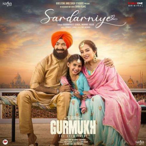 Sardarniye Rohanpreet Singh mp3 song free download, Sardarniye Rohanpreet Singh full album