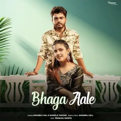 Bhaga Aale Amanraj Gill, Sushila Takhar mp3 song free download, Bhaga Aale Amanraj Gill, Sushila Takhar full album