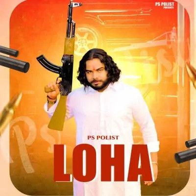 LOHA PS Polist mp3 song free download, LOHA PS Polist full album