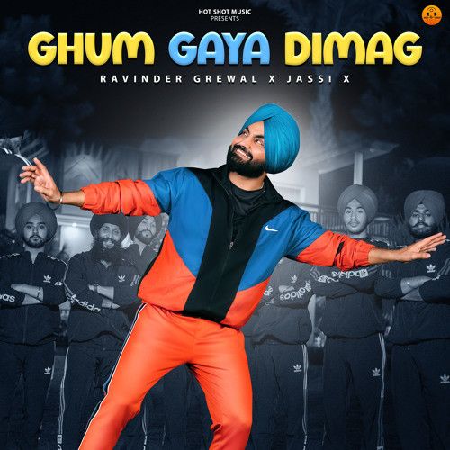 Ghum Gaya Dimag Ravinder Grewal mp3 song free download, Ghum Gaya Dimag Ravinder Grewal full album