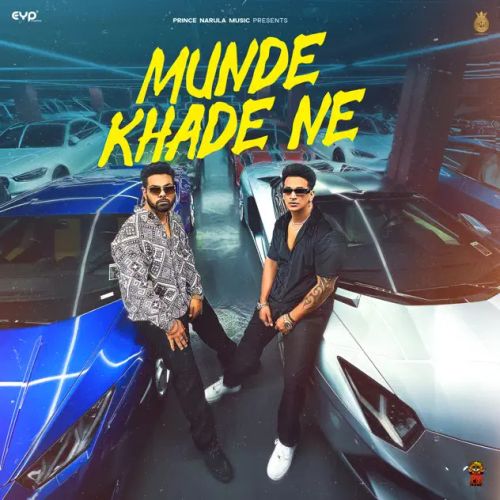 Munde Khade Ne Prince Narula mp3 song free download, Munde Khade Ne Prince Narula full album