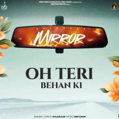 Oh Teri Behan Ki Kalakaar mp3 song free download, Oh Teri Behan Ki Kalakaar full album