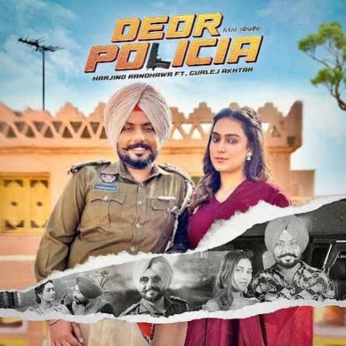 Deor Policia Harjind Randhawa mp3 song free download, Deor Policia Harjind Randhawa full album