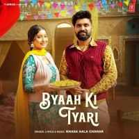 Byaah Ki Tyari Khasa Aala Chahar mp3 song free download, Byaah Ki Tyari Khasa Aala Chahar full album