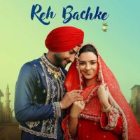 Reh Bachke Ranjit Bawa mp3 song free download, Reh Bachke Ranjit Bawa full album