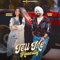 Tell Me Honestly Ammy Virk mp3 song free download, Tell Me Honestly Ammy Virk full album