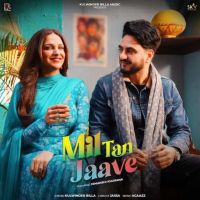 Mil Tan Jaave Kulwinder Billa mp3 song free download, Mil Tan Jaave Kulwinder Billa full album