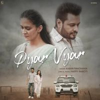 Pyar Vyar Karan Randhawa mp3 song free download, Pyar Vyar Karan Randhawa full album