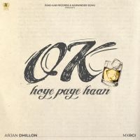 Ok Hoye Paye Haan Arjan Dhillon mp3 song free download, Ok Hoye Paye Haan Arjan Dhillon full album