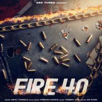 Fire 40 Ashu Twinkle, Krishan Madha mp3 song free download, Fire 40 Ashu Twinkle, Krishan Madha full album