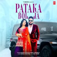 Pataka Bol Ja Rahul Puthi, Ashu Twinkle mp3 song free download, Pataka Bol Ja Rahul Puthi, Ashu Twinkle full album