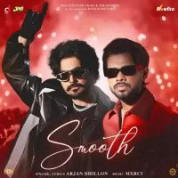 Smooth Arjan Dhillon mp3 song free download, Smooth Arjan Dhillon full album