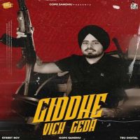 Giddhe Vich Geda Gopii Sandhu mp3 song free download, Giddhe Vich Geda Gopii Sandhu full album