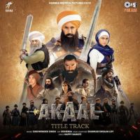 Akaal - Title Track Sukhwinder Singh mp3 song free download, Akaal - Title Track Sukhwinder Singh full album