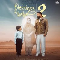 Blessings Of Bebe 2 Gagan Kokri mp3 song free download, Blessings Of Bebe 2 Gagan Kokri full album