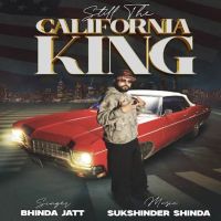 Jatt Di Pasand Bhinda Jatt mp3 song free download, Still The California King Bhinda Jatt full album