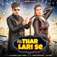 Thar Lari Se Raj Mawar, Ashu Twinkle mp3 song free download, Thar Lari Se Raj Mawar, Ashu Twinkle full album