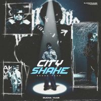 City Shake Sucha Yaar mp3 song free download, City Shake Sucha Yaar full album