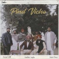 Pind Vicho Avtar Gill mp3 song free download, Pind Vicho Avtar Gill full album