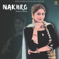 Nakhro Karam Brar mp3 song free download, Nakhro Karam Brar full album