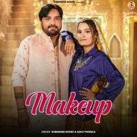 Makeup Surender Romio, Ashu Twinkle mp3 song free download, Makeup Surender Romio, Ashu Twinkle full album