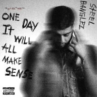 Only One Steel Banglez, Stefflon Don, Ikka mp3 song free download, One Day It Will All Make Sense Steel Banglez, Stefflon Don, Ikka full album