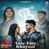 Aate Tere Khayaal Prajwal Mahajan mp3 song free download, Aate Tere Khayaal Prajwal Mahajan full album