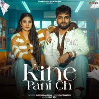 Kine Pani Ch Guntaj Dandiwal mp3 song free download, Kine Pani Ch Guntaj Dandiwal full album