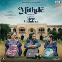 Mere Mithdeya Ammy Virk mp3 song free download, Mere Mithdeya Ammy Virk full album