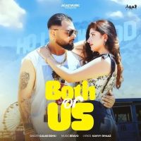 Both Of Us Gulab Sidhu mp3 song free download, Both Of Us Gulab Sidhu full album