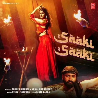 Saaki Saaki Komal Chaudhary, Sameer Bishnoi mp3 song free download, Saaki Saaki Komal Chaudhary, Sameer Bishnoi full album
