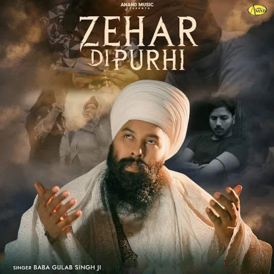 Zehar Di Purhi Baba Gulab Singh Ji mp3 song free download, Zehar Di Purhi Baba Gulab Singh Ji full album