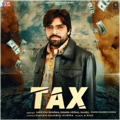 Tax Masoom Sharma, Swara Verma mp3 song free download, Tax Masoom Sharma, Swara Verma full album