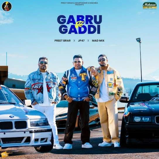 Gabru Te Gaddi Preet Brar mp3 song free download, Gabru Te Gaddi Preet Brar full album