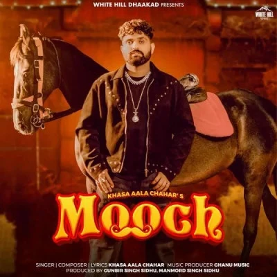Mooch Khasa Aala Chahar mp3 song free download, Mooch Khasa Aala Chahar full album