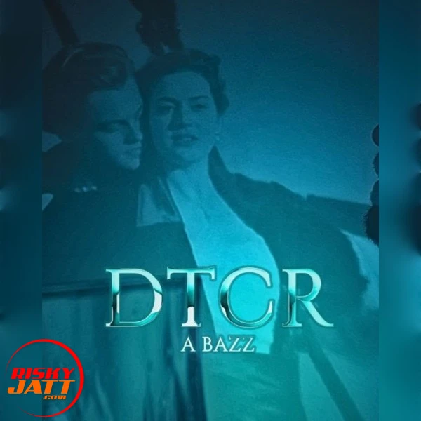 Dtcr A Bazz mp3 song free download, Dtcr A Bazz full album