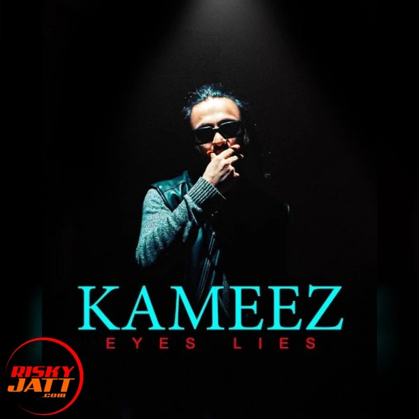 Kameez (From Eyes Lies) A Bazz mp3 song free download, Kameez (From Eyes Lies) A Bazz full album