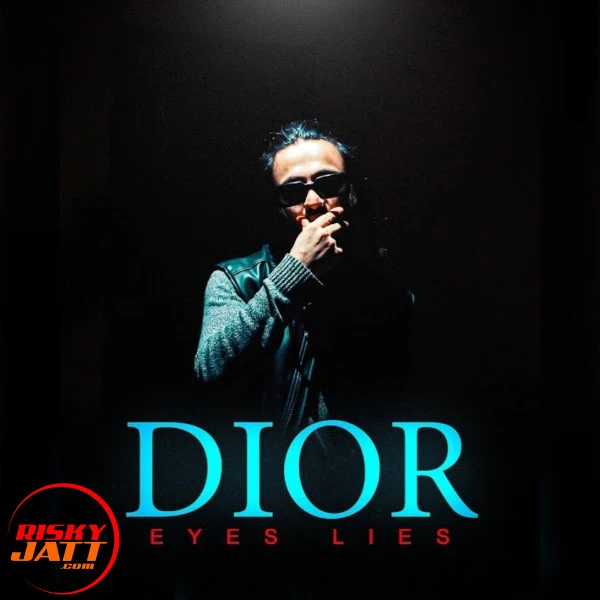 Dior (From Eyes Lies) A Bazz mp3 song free download, Dior (From Eyes Lies) A Bazz full album