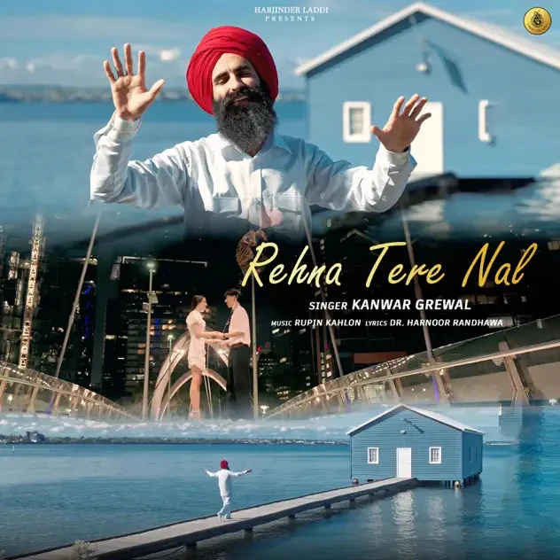 Rehna Tere Nal Kanwar Grewal mp3 song free download, Rehna Tere Nal Kanwar Grewal full album