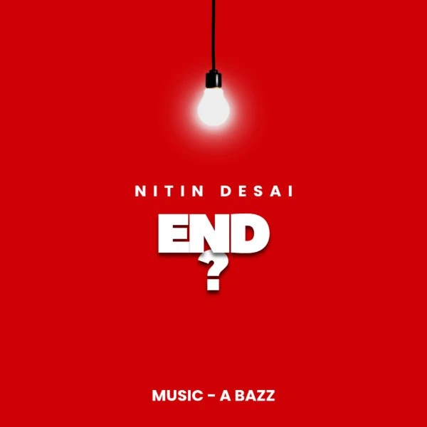 End Nitin Desai mp3 song free download, End Nitin Desai full album