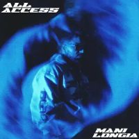 All Access Mani Longia mp3 song free download, All Access Mani Longia full album
