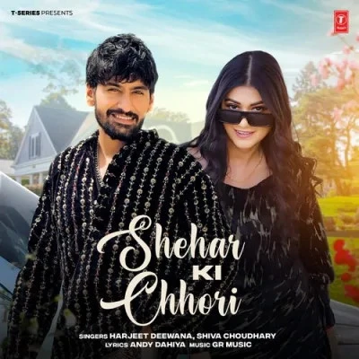 Shehar Ki Chhori Shiva Choudhary, Harjeet Deewana mp3 song free download, Shehar Ki Chhori Shiva Choudhary, Harjeet Deewana full album