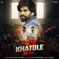 2 Khatole Masoom Sharma mp3 song free download, 2 Khatole Masoom Sharma full album